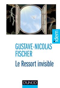 Le ressort invisible : survivre aux situations extrêmes