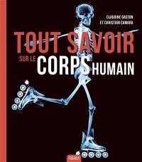 Tout savoir sur le corps humain