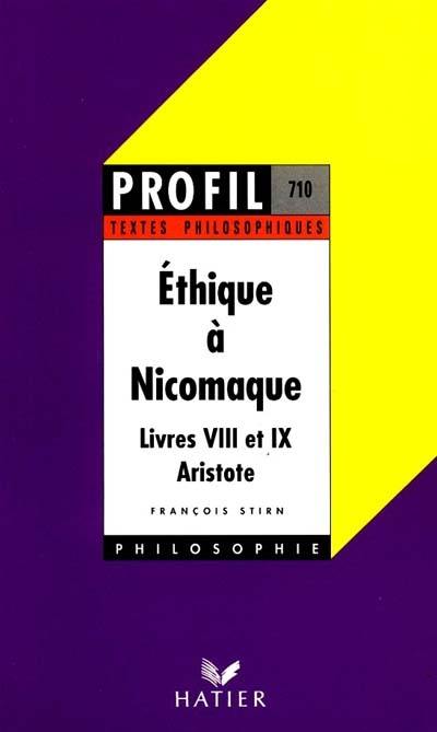 Ethique à Nicomaque (livres 8 et 9), Aristote Ethique à Nicomaque (livres 8 et 9), Aristote
