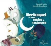 Merlicoquet : et autres contes de randonnée