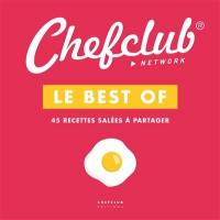 Chefclub : le best of. 45 recettes salées à partager