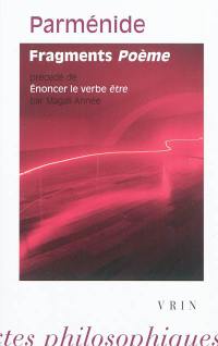 Fragments, poème. Enoncer le verbe être