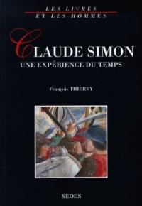 Claude Simon, une expérience du temps