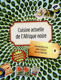 Cuisine actuelle de l'Afrique noire