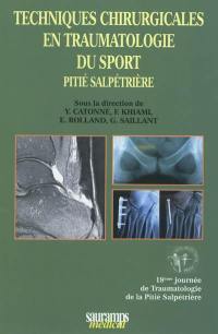 Techniques chirurgicales en traumatologie du sport