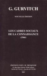 Les cadres sociaux de la connaissance : 1966