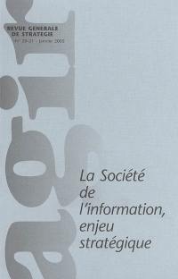 Agir, n° 20-21. La société de l'information, enjeu stratégique