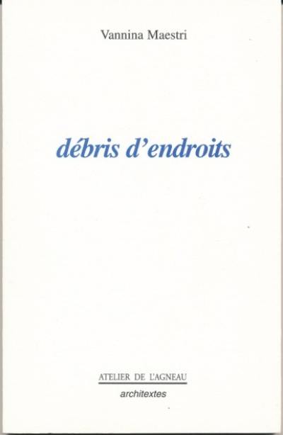 Débris d'endroits