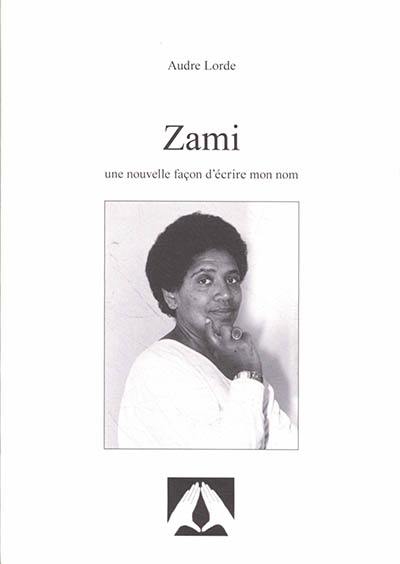 Zami : une nouvelle façon d'écrire mon nom