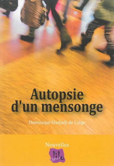 Autopsie d'un mensonge