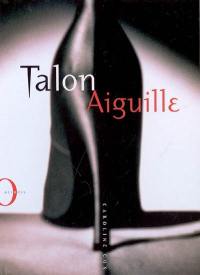 Talon aiguille