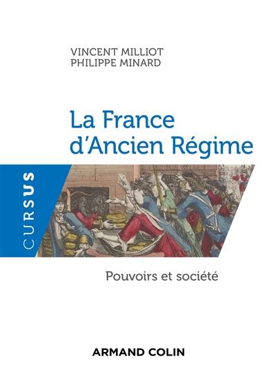 La France d'Ancien Régime : pouvoirs et sociétés