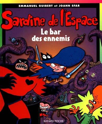 Sardine de l'espace. Vol. 2. Le bar des ennemis