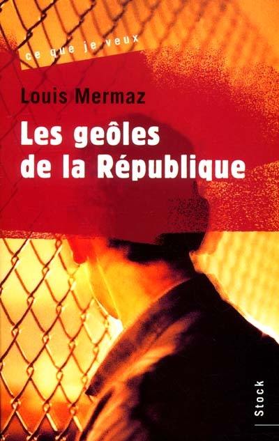 Les geôles de la République