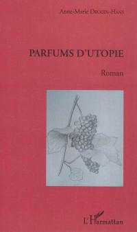 Parfums d'utopie