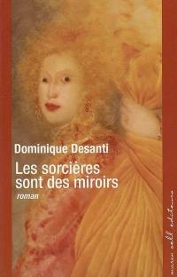 Les sorcières sont des miroirs