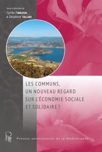 Les communs, un nouveau regard sur l'économie sociale et solidaire ?