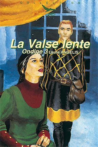 Ondine. Vol. 3. La valse lente