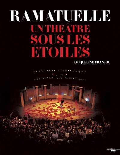 Ramatuelle, un théâtre sous les étoiles