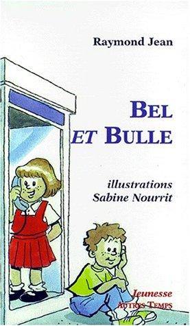 Bel et Bulle ou Les mystères de la rue