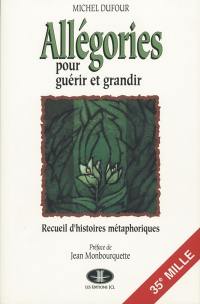 Allégories pour guérir et grandir