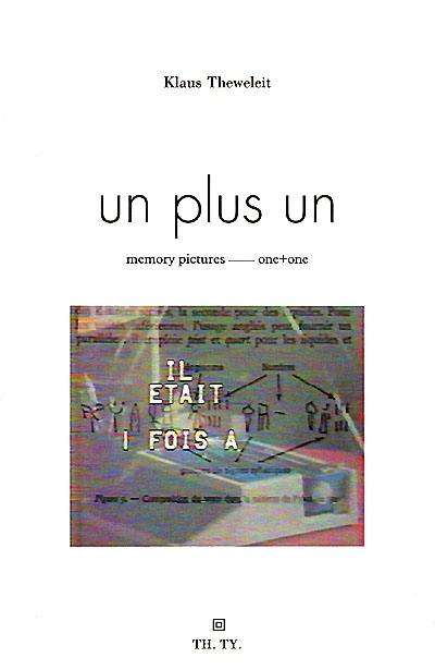 Un plus un. Images, mémoire