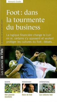 Foot : dans la tourmente du business