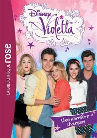 Violetta. Vol. 30. Une dernière chanson