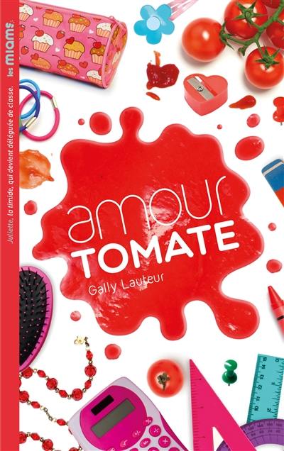 Les miams. Amour tomate