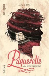 Pâquerette : une histoire de pirates