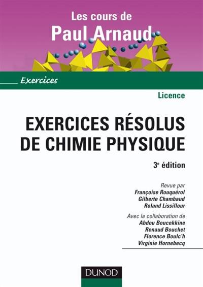 Exercices résolus de chimie physique, Licence