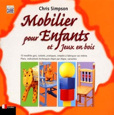 Mobilier pour enfants et jeux en bois