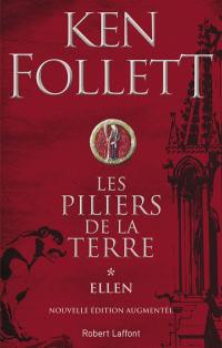 Les piliers de la terre. Vol. 1. Ellen