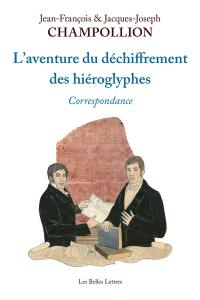 L'aventure du déchiffrement des hiéroglyphes : correspondance