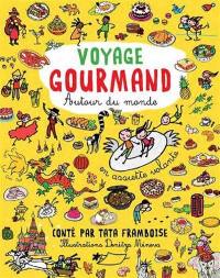 Voyage gourmand autour du monde : en assiette volante