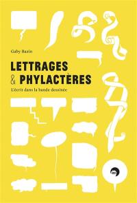 Lettrages & phylactères : l'écrit dans la bande dessinée