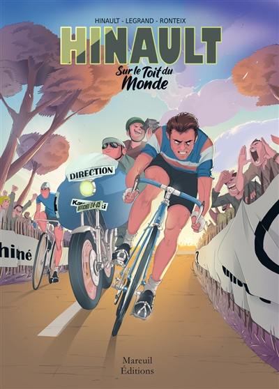 Hinault. Sur le toit du monde