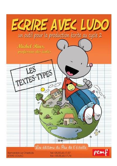 Ecrire avec Ludo : les textes types