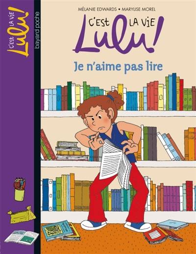 C'est la vie, Lulu !. Vol. 21. Je n'aime pas lire