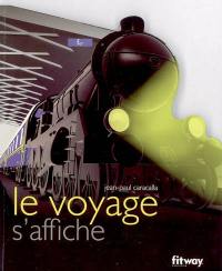 Le voyage s'affiche, fer