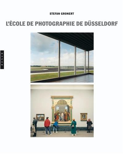 L'école de photographie de Düsseldorf : photographies 1961-2008