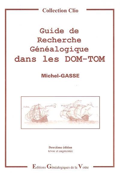 Guide de recherche généalogique dans les DOM-TOM