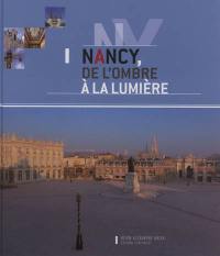 Nancy, de l'ombre à la lumière