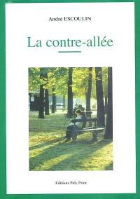 La contre-allée : anecdotes, récits et nouvelles