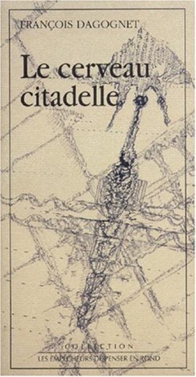 Le Cerveau citadelle