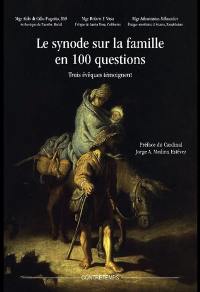 Le synode sur la famille en 100 questions : trois évêques témoignent