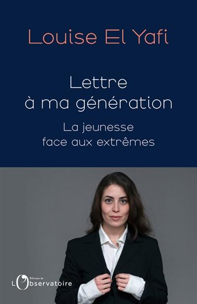 Lettre à ma génération : la jeunesse face aux extrêmes