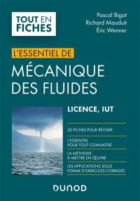 L'essentiel de mécanique des fluides : licence, IUT