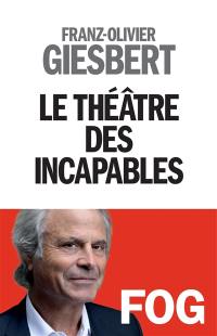 Le théâtre des incapables