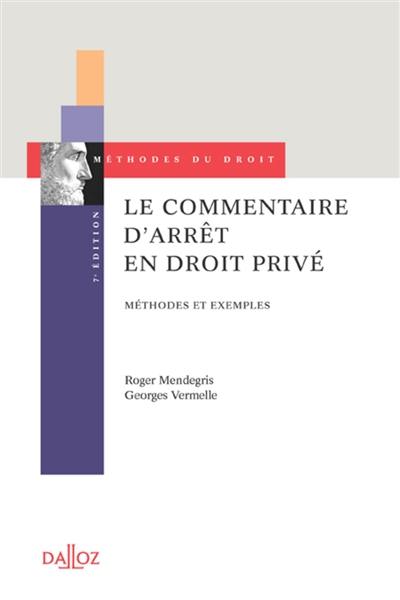 Le commentaire d'arrêt en droit privé Le commentaire d'arrêt en droit privé